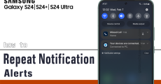 How to Turn on Repeat Notification Alerts Feature on your Samsung Galaxy S24