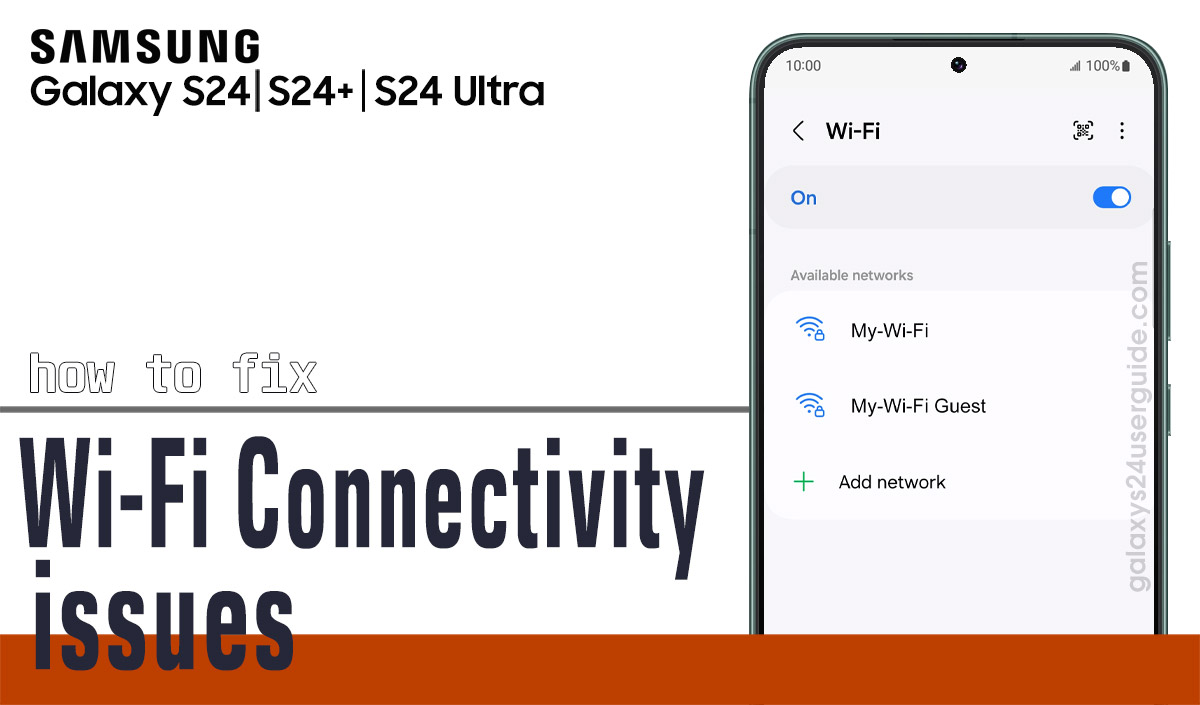fix wifi connectivity issues on galaxy s24
